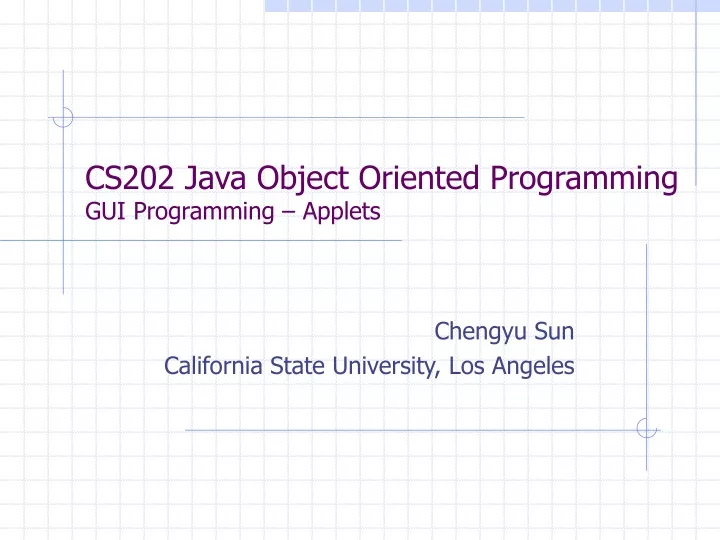 PPT - CS202 Java Object Oriented Programming GUI Programming – Applets ...