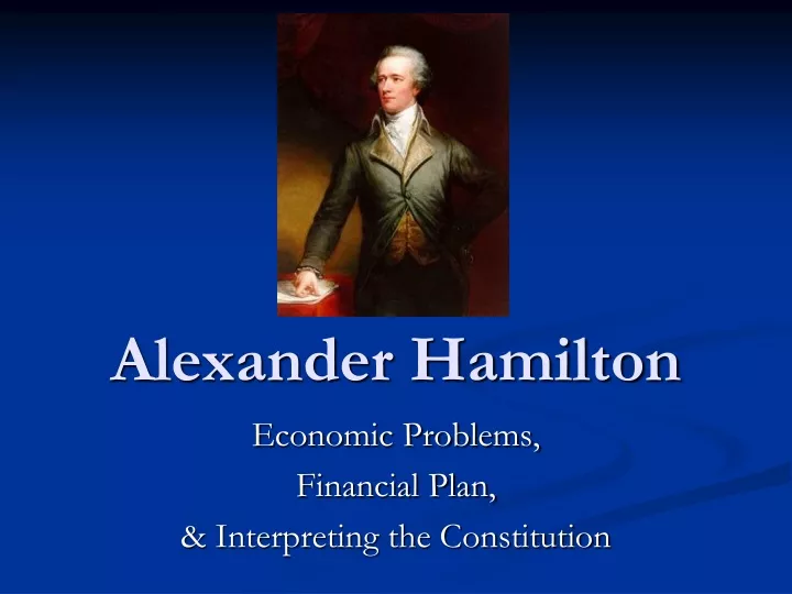 PPT - Alexander Hamilton PowerPoint Presentation, Free Download - ID ...