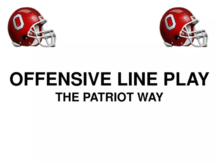 offensive line play the patriot way n.