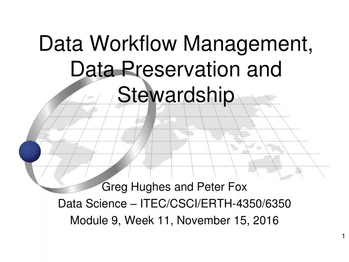data workflow management data preservation and stewardship n.