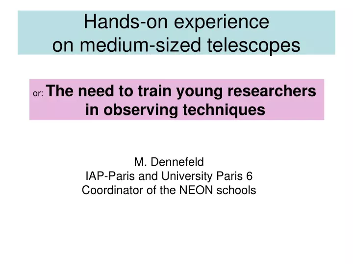 hands on experience on medium sized telescopes n.