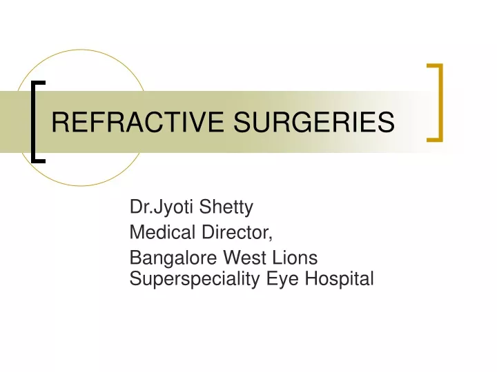 refractive surgeries n.