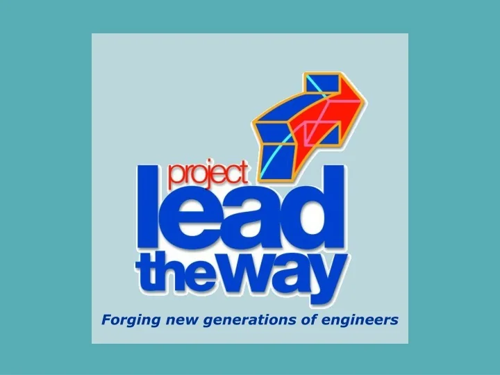 PPT Forging New Generations Of Engineers PowerPoint Presentation 