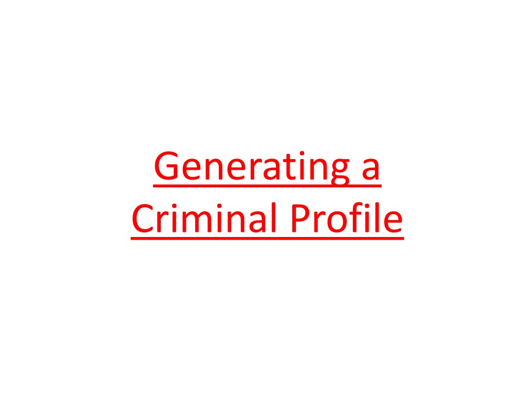 Ppt Notes Criminal Profiling Forensic Psychology Powerpoint Presentation Id9478598 0501