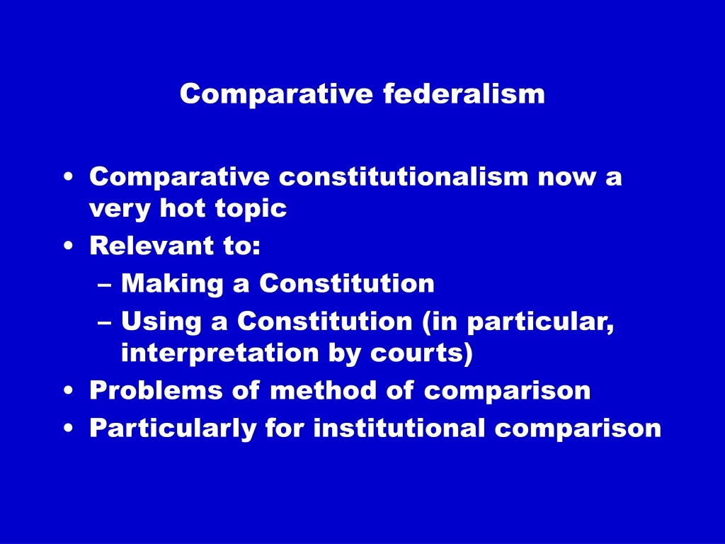 Ppt Basic Comparative Concepts Of Federalism Powerpoint Presentation Id9479116 8599