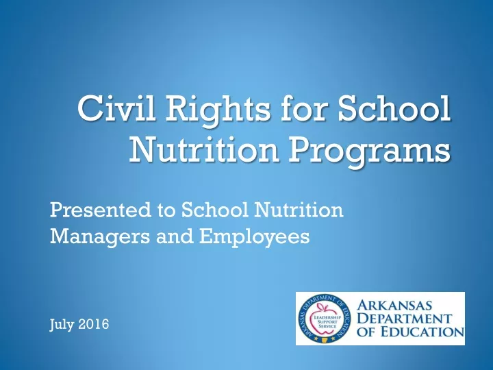 PPT - Civil Rights for School Nutrition Programs PowerPoint ...