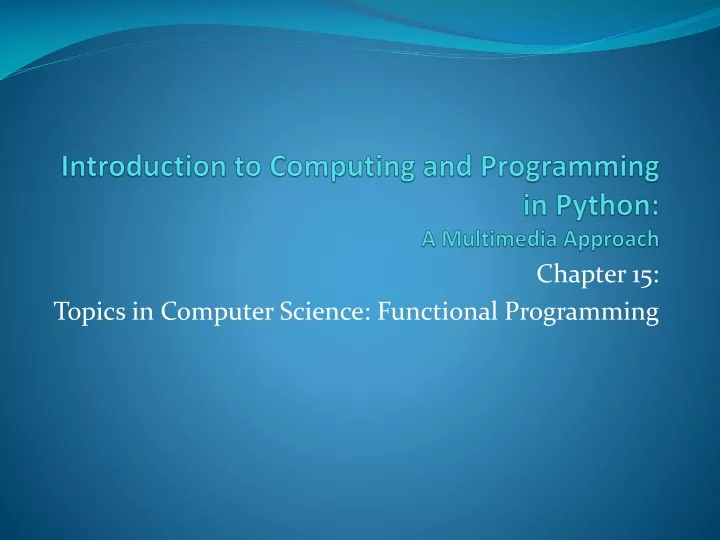 PPT - Introduction to Computing and Programming in Python: A Multimedia ...