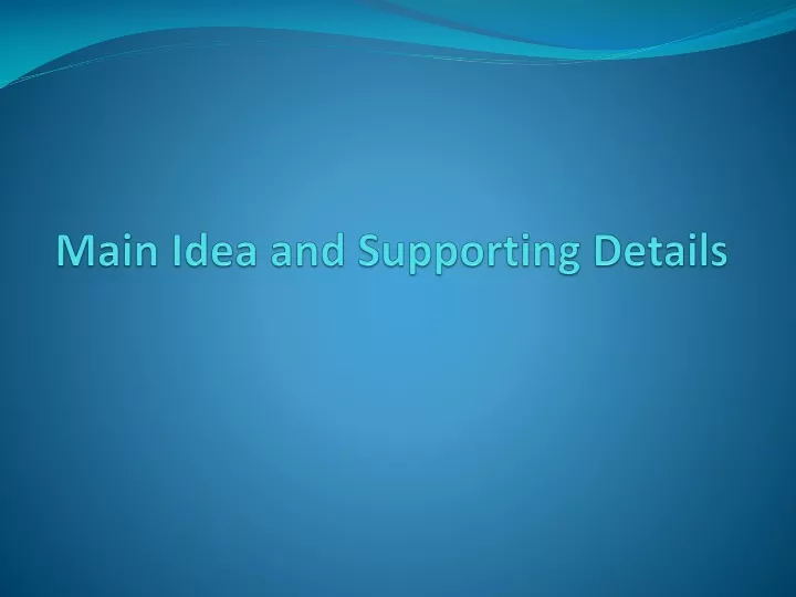 powerpoint presentation on main idea and supporting details