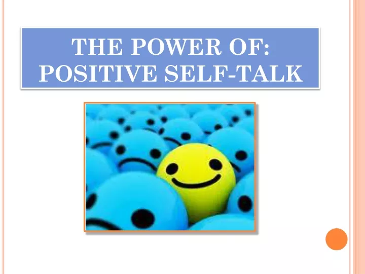 PPT - THE POWER OF: POSITIVE SELF-TALK PowerPoint Presentation, free ...