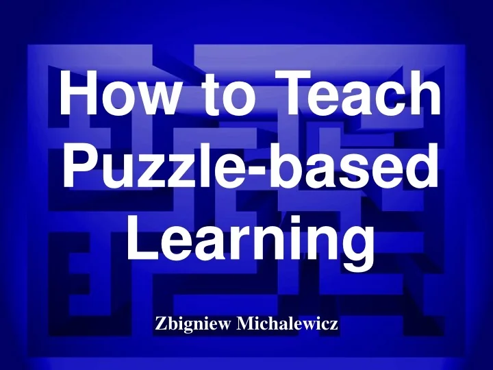 PPT How to Teach Puzzlebased Learning PowerPoint Presentation, free