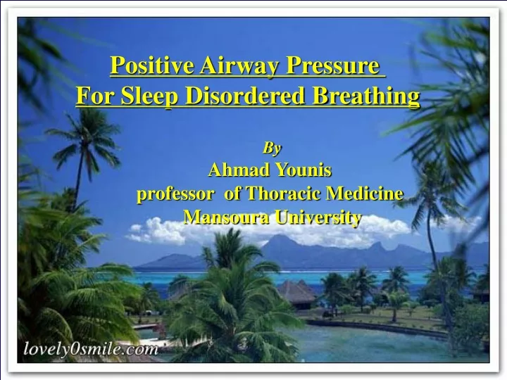 positive airway pressure for sleep disordered n.