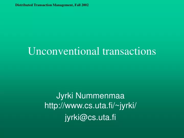 unconventional transactions n.