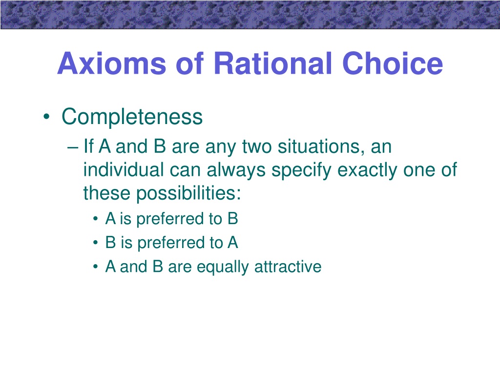 PPT - Axioms of Rational Choice PowerPoint Presentation, free download ...