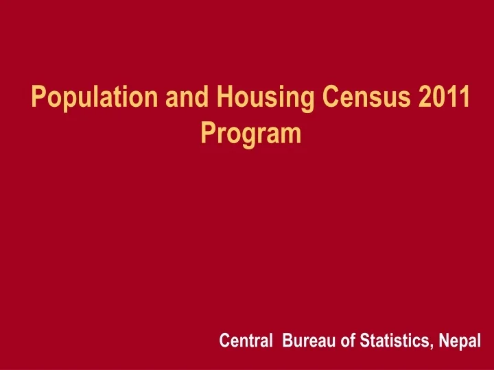 PPT - Population and Housing Census 2011 Program PowerPoint ...