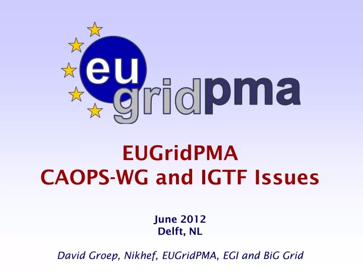 PPT - Geographical coverage of the EUGridPMA PowerPoint Presentation ...