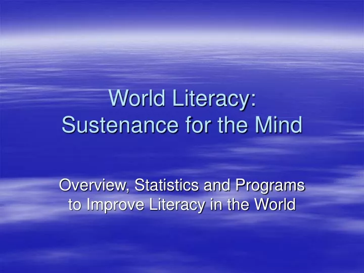 world literacy sustenance for the mind n.