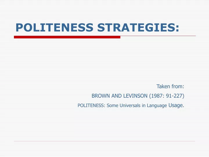 PPT - POLITENESS STRATEGIES: PowerPoint Presentation, Free Download ...