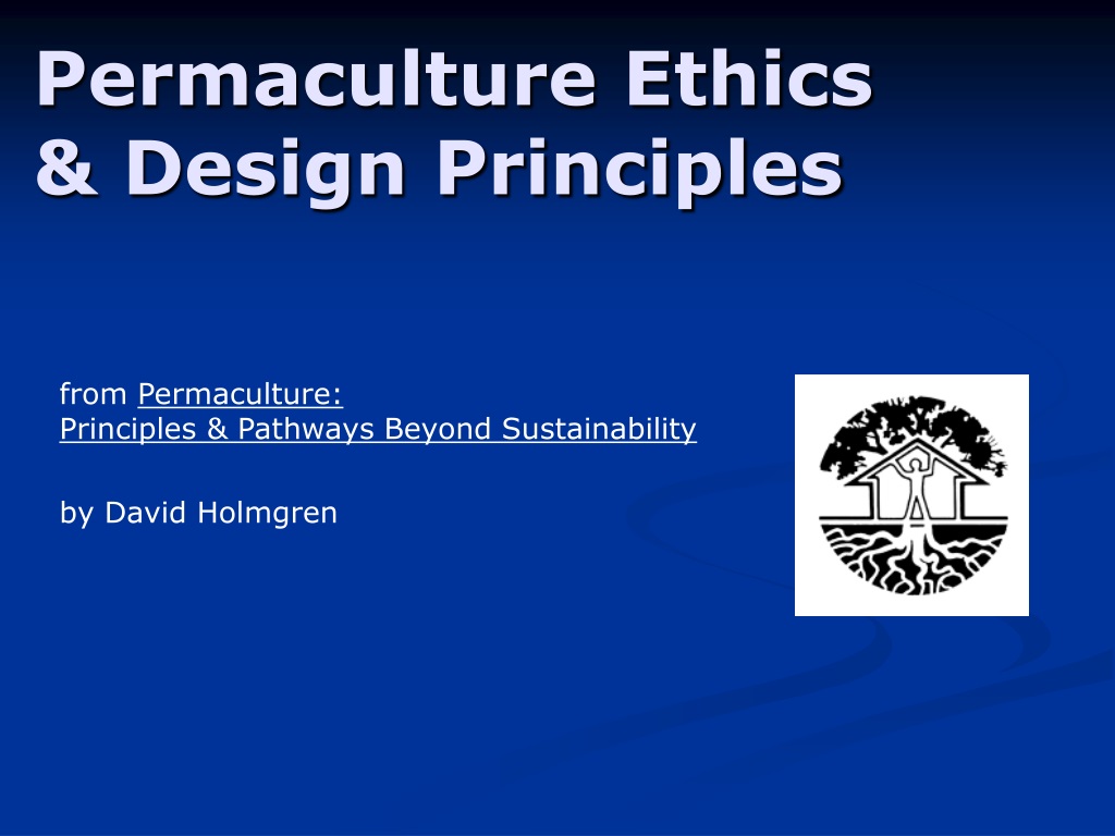 PPT - Permaculture Ethics & Design Principles PowerPoint Presentation ...