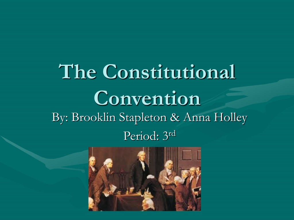 PPT - The Constitutional Convention PowerPoint Presentation, free ...