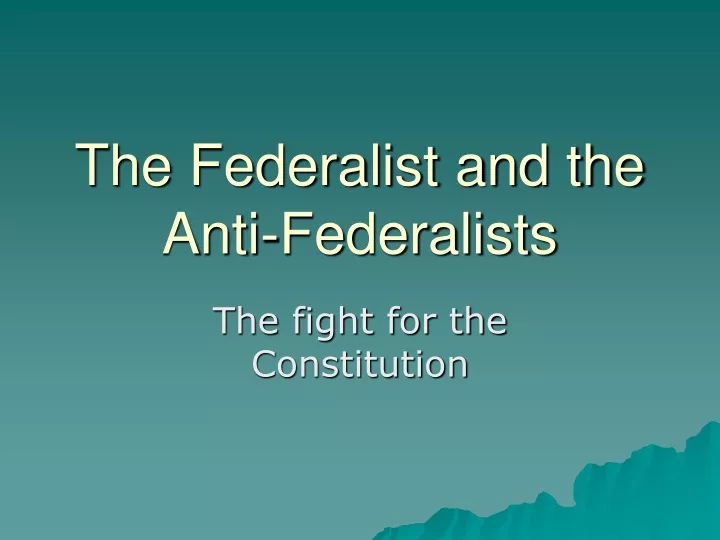 the federalist and the anti federalists n.
