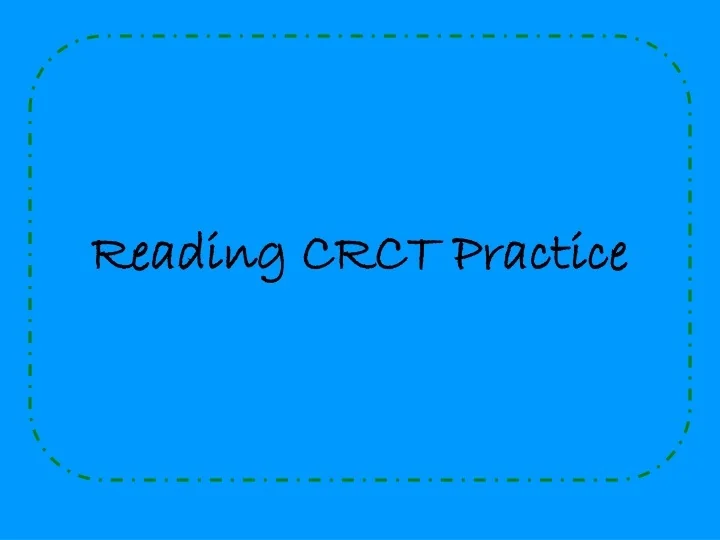 PPT - Reading CRCT Practice PowerPoint Presentation, free download - ID ...