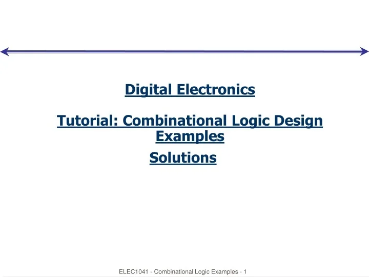 PPT Digital Electronics Tutorial Combinational Logic Design Examples