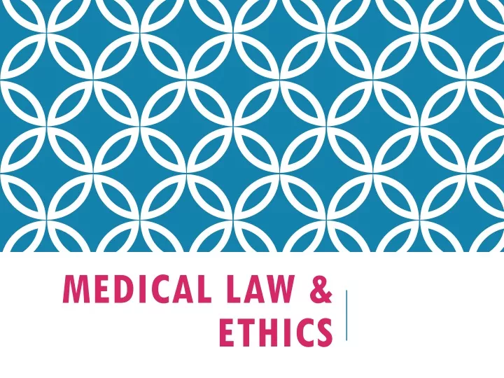 medical law ethics n.