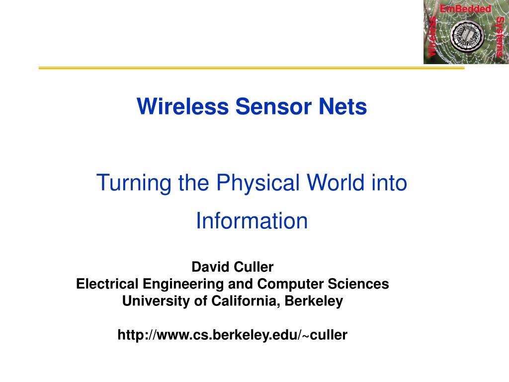 PPT Wireless Sensor Nets Turning the Physical World into Information