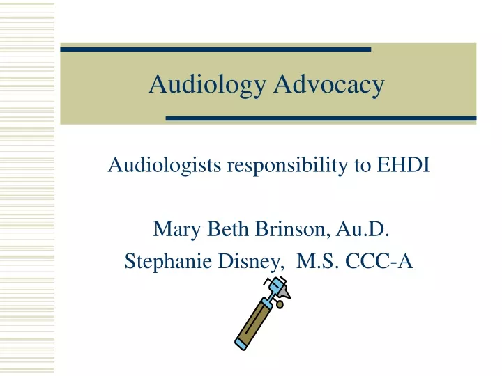 audiology advocacy n.