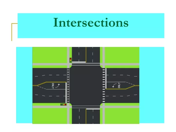 PPT - Intersections PowerPoint Presentation, Free Download - ID:9497454