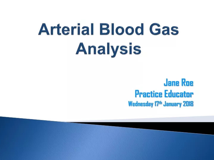 PPT - Arterial Blood Gas Analysis PowerPoint Presentation, Free ...