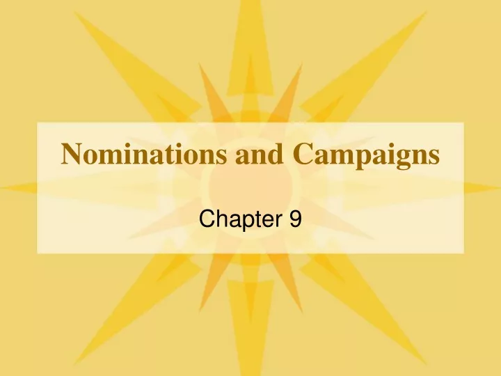 PPT - Nominations And Campaigns PowerPoint Presentation, Free Download ...