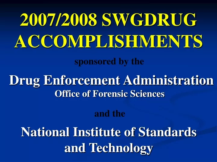 2007 2008 swgdrug accomplishments n.