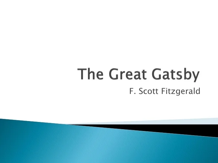 PPT The Great Gatsby PowerPoint Presentation, free download ID9501053