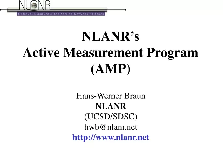 nlanr s active measurement program amp n.