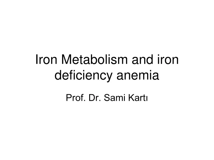 iron metabolism and iron deficiency anemia n.