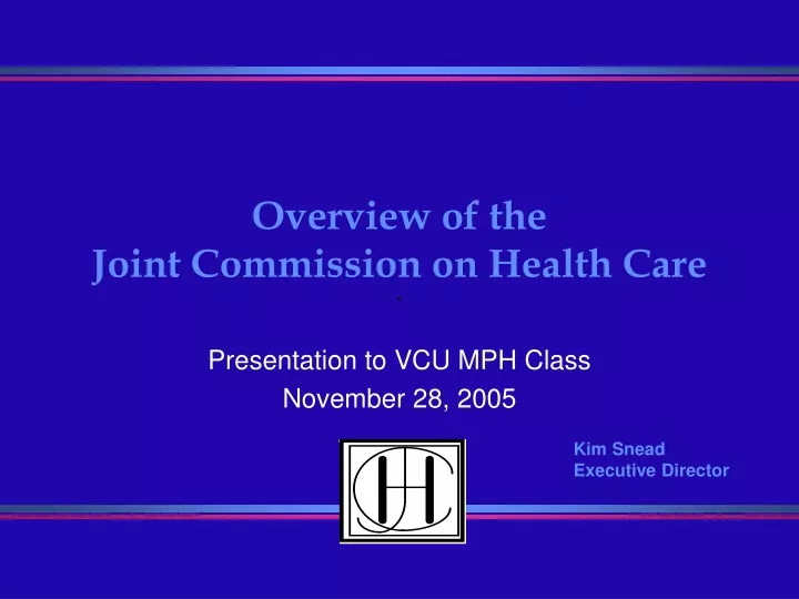 PPT - Overview Of The Joint Commission On Health Care PowerPoint ...