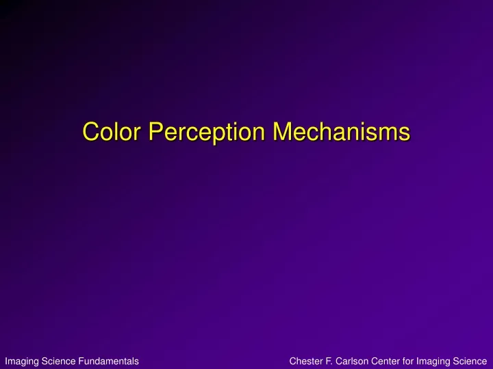 PPT - Color Perception Mechanisms PowerPoint Presentation, free ...