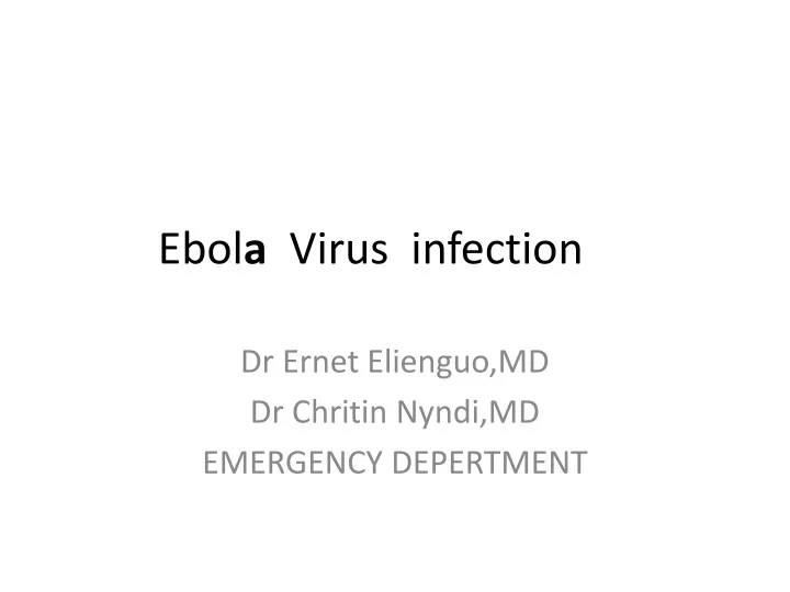 ebol a virus infection n.
