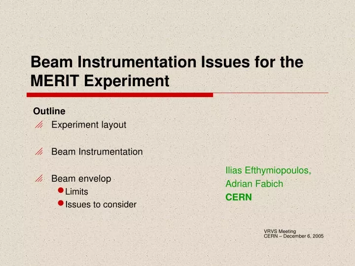 beam instrumentation issues for the merit experiment n.