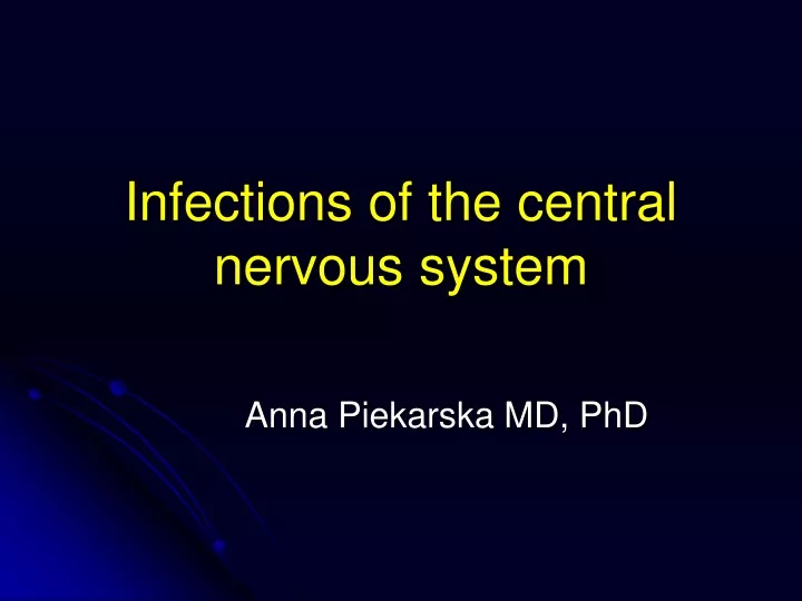 infections of the central nervous system n.