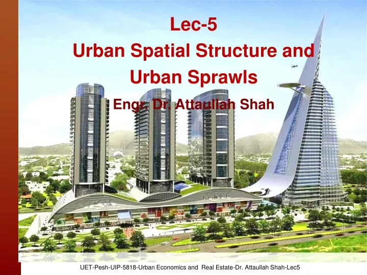 lec 5 urban spatial structure and urban sprawls n.