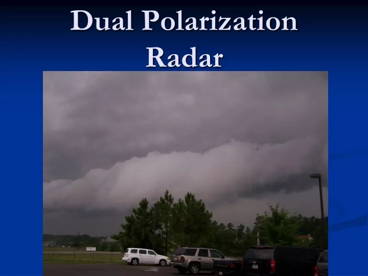 dual polarization radar n.