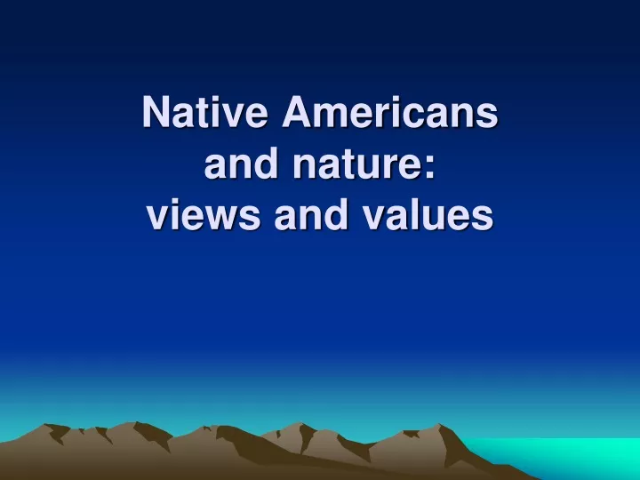 native americans and nature views and values n.
