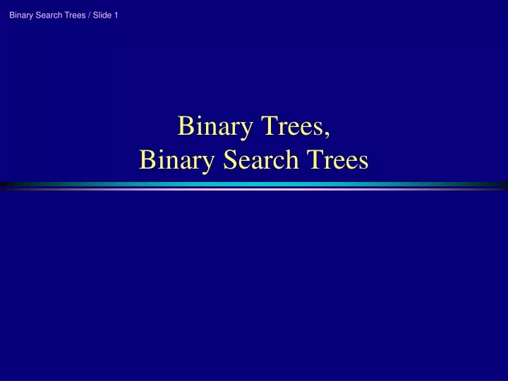 binary trees binary search trees n.