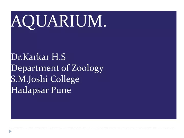 aquarium dr karkar h s department of zoology n.