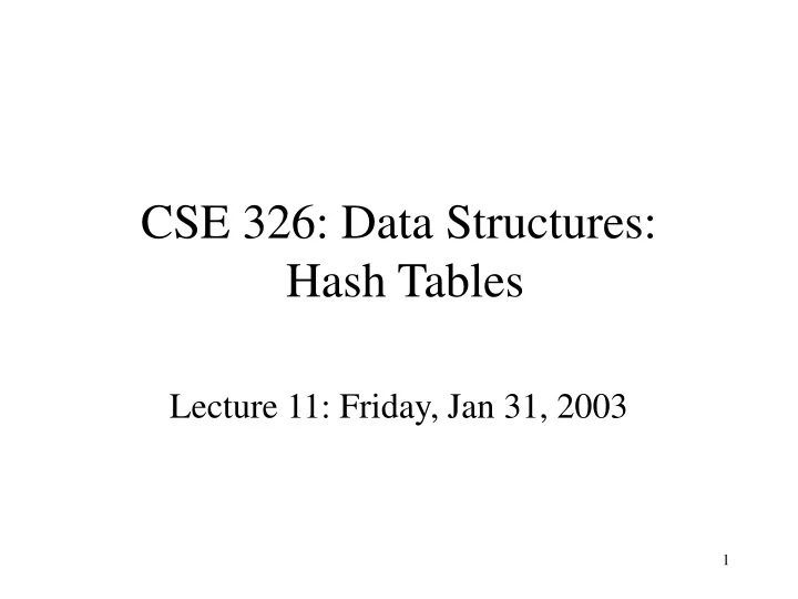 PPT CSE 326 Data Structures Hash Tables PowerPoint Presentation 