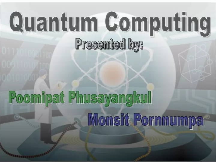 PPT - Quantum Computing PowerPoint Presentation, free download - ID:9512759