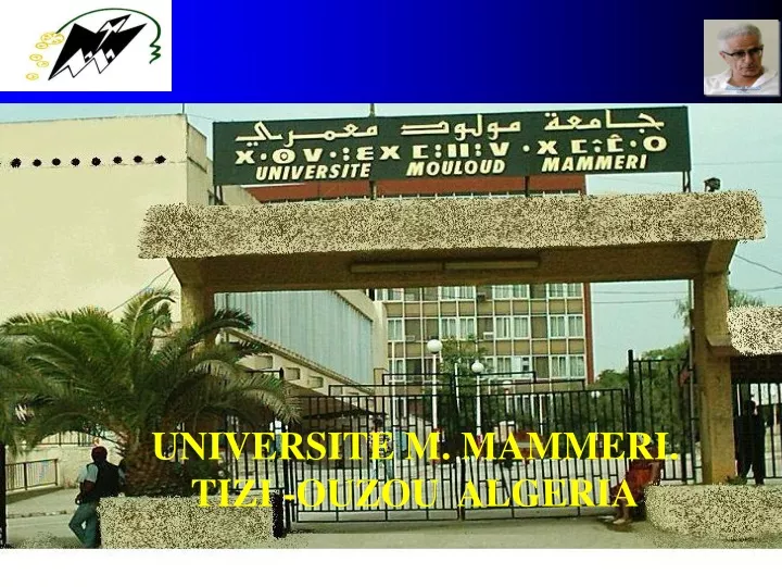 PPT - UNIVERSITE M. MAMMERI. TIZI -OUZOU ALGERIA PowerPoint ...