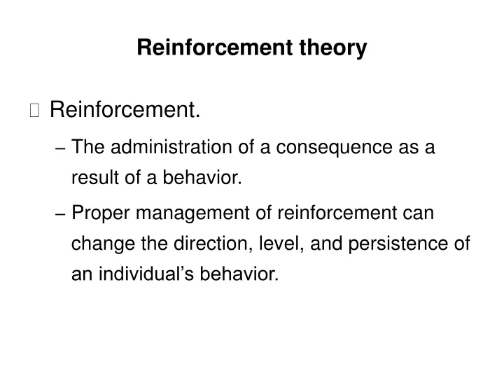 PPT - Reinforcement Theory PowerPoint Presentation, Free Download - ID ...